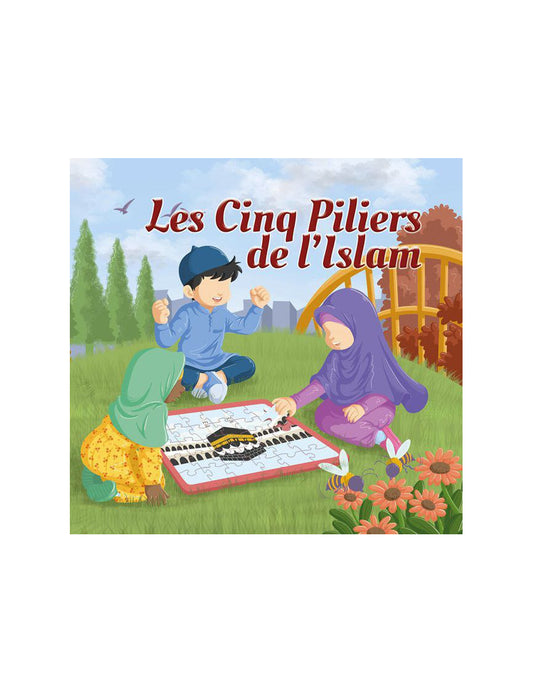 Les cinq piliers de l'Islam - Édition Amana