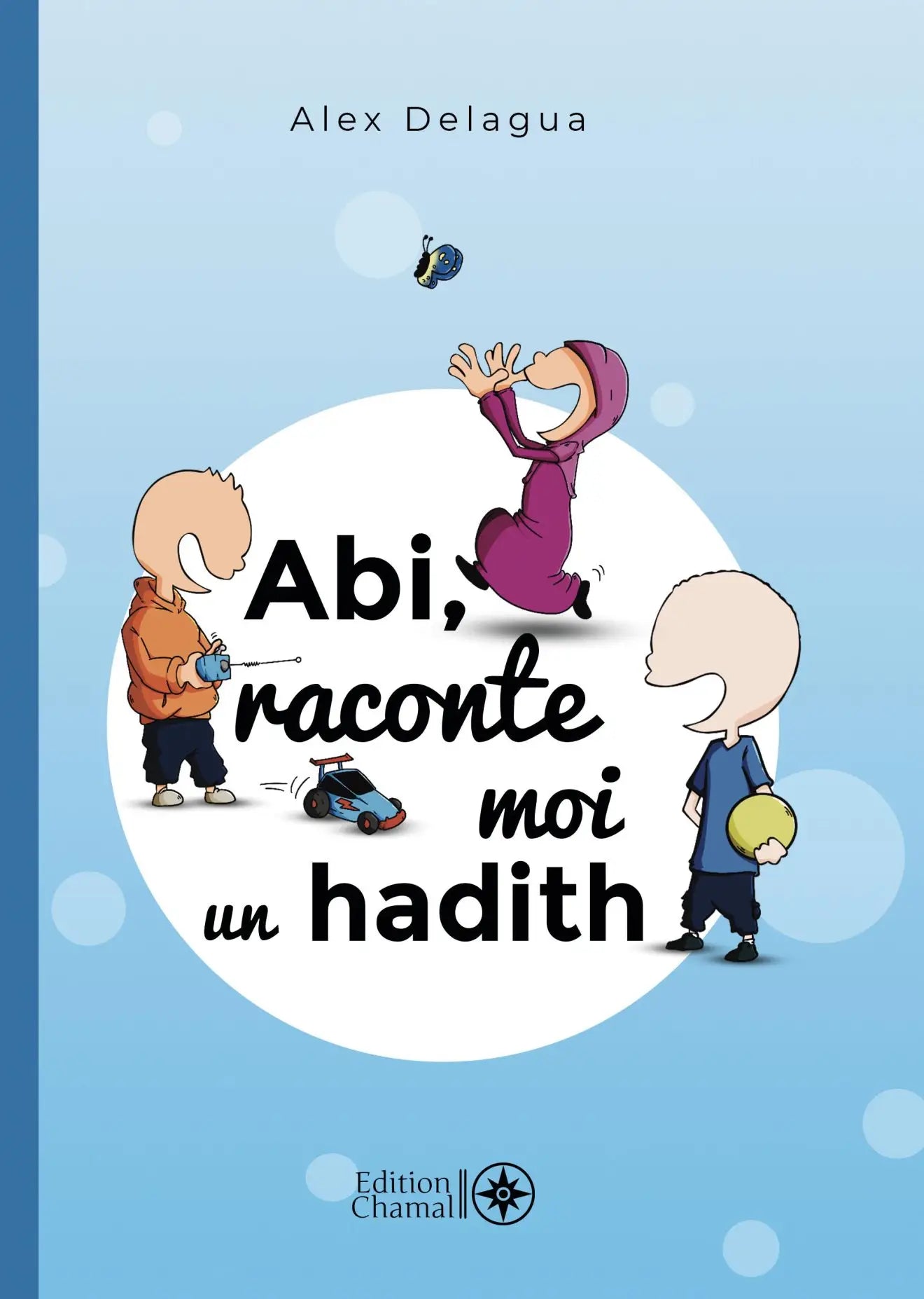 Abi raconte-moi un hadith