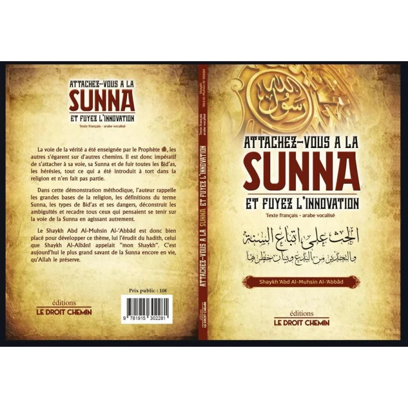 Attachez-vous à la Sunna et fuyez l'innovation - bilingue - 'Abd Al-Muhsin Al-'Abbad - Le Droit Chemin