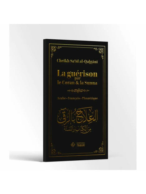 La guérison par le Coran & la Sunna - édition tabari