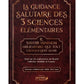 La guidance salutaire des 3 sciences élémentaires – shaykh Al-‘Usaymi