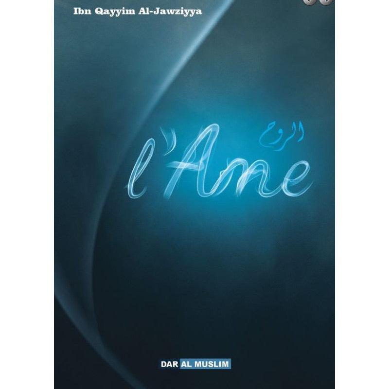 L'Âme - D'après Ibn Al Qayyim Aljawziyya