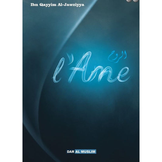 L'Âme - D'après Ibn Al Qayyim Aljawziyya