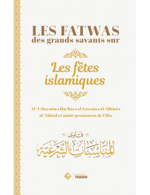 Les fatwas des grands savants sur les fêtes islamiques - Tabari