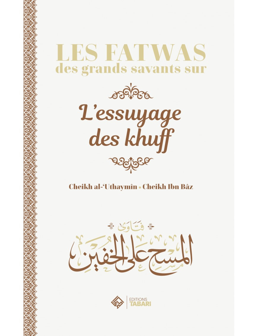 Les fatwas des grands savants sur l'essuyage de khuff - Tabari