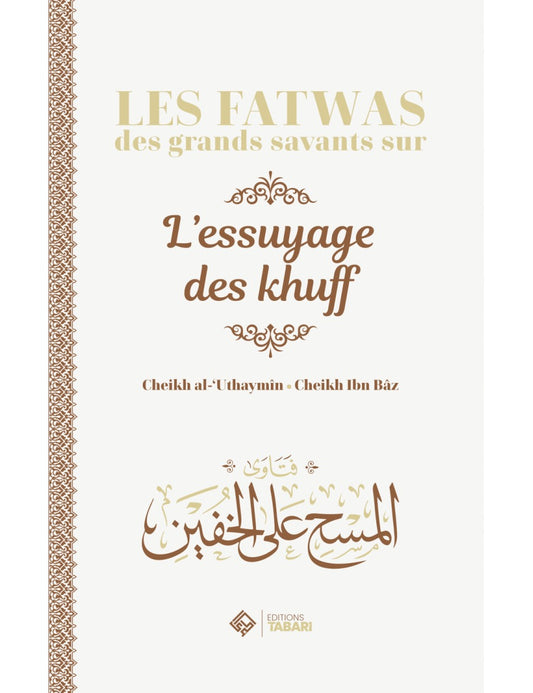 Les fatwas des grands savants sur l'essuyage de khuff - Tabari