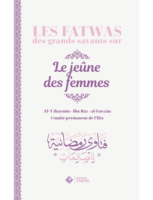 Les fatwas des grands savants sur le jeûne des femmes - Tabari