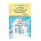 Le Père : Porte médiane du Paradis - Cheikh Raslan