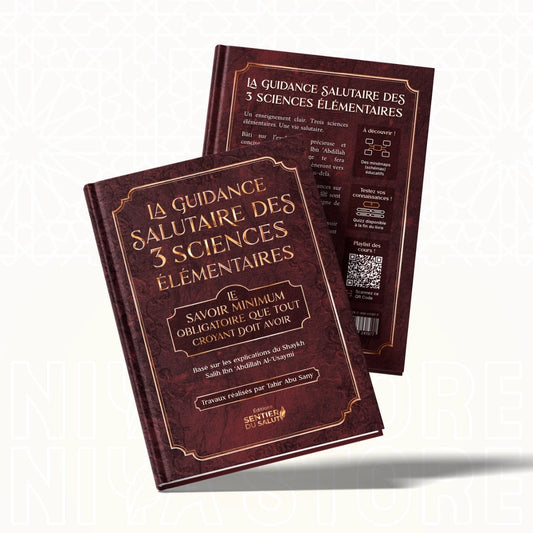 La guidance salutaire des 3 sciences élémentaires – shaykh Al-‘Usaymi
