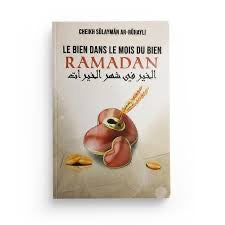 Le Bien Dans Le Mois Du Ramadan, De Cheikh Sûlaymân Ar-Rûhayli
