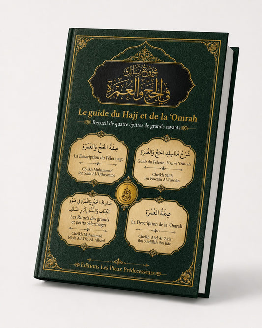 Le guide du Hajj et de la ‘Omrah