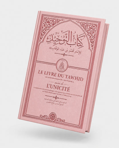Le livre du Tawhid - Le livre de l'Unicité - Cheikh Mohammed Ibn 'Abdel-Wahhab