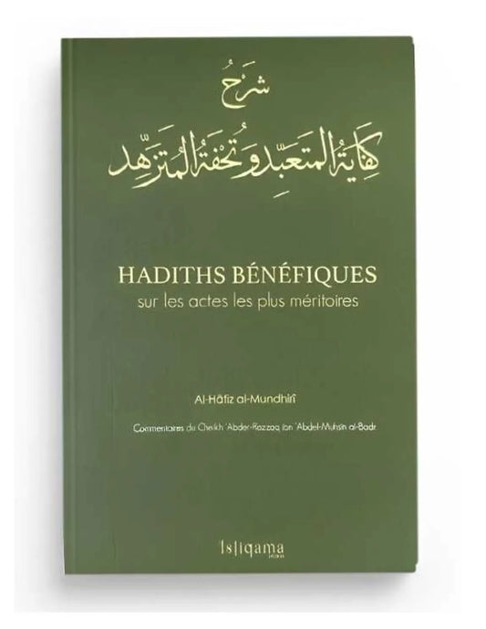 HADITHS BÉNÉFIQUES SUR LES ACTES LES PLUS MÉRITOIRES- CHEIKH ABDERAZAQ AL BADR