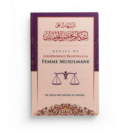Règles de Jurisprudence Relatives à la Femme Musulmane - Shaykh Al-Fawzân - Ibn Badis