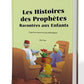 Les Histoires Des Prophètes Racontées Aux Enfants