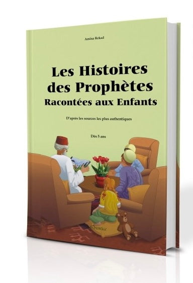 Les Histoires Des Prophètes Racontées Aux Enfants -