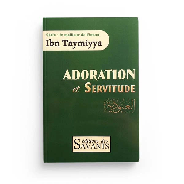 Adoration et servitude – Éditions des savants