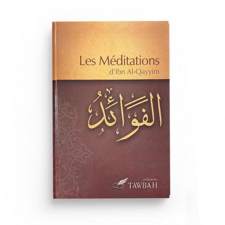 Les Méditations D'Ibn Al-Qayyim (3ème Édition)