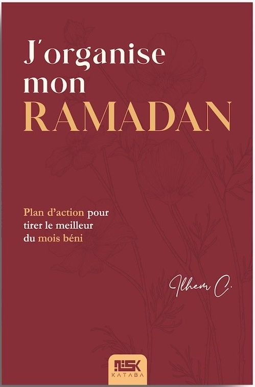 J’organise mon Ramadan : Le Livre