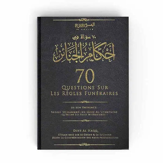 70 questions sur les règles funéraires - Dine Al Haqq